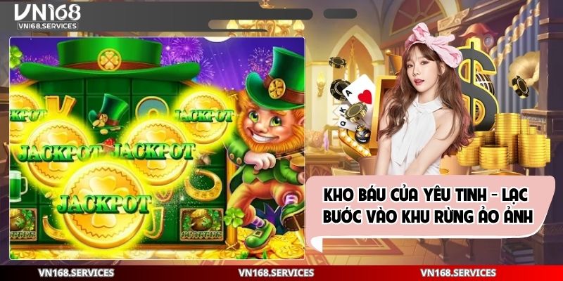 Kho Báu Của Yêu Tinh - Lạc Bước Vào Khu Rừng Ảo Ảnh