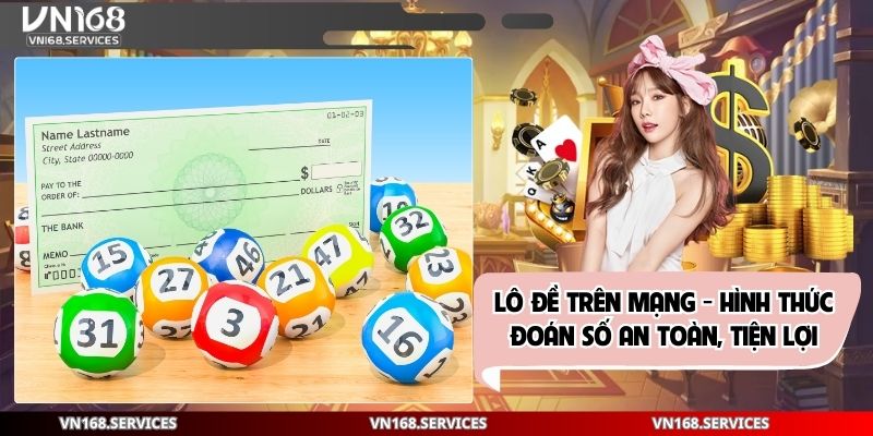 Lô Đề Trên Mạng - Hình Thức Đoán Số An Toàn, Tiện Lợi